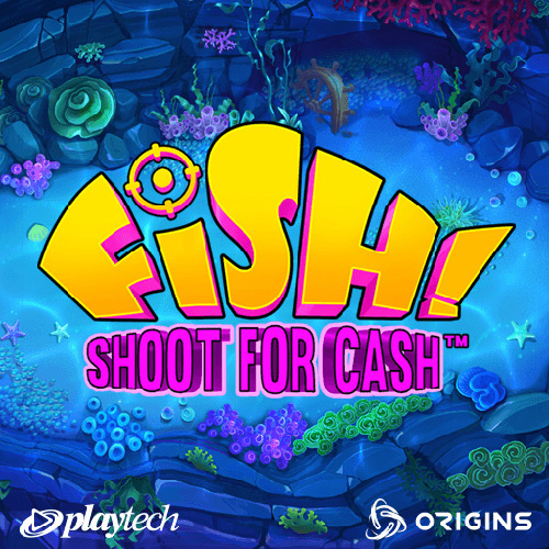 FISH! Shoot For Cash